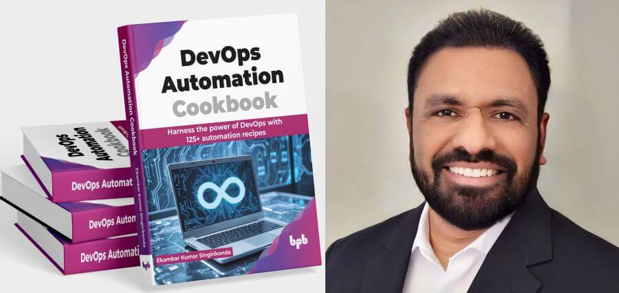 Ekambar Kumar Singirikonda Announces the Release of “DevOps Automation Cookbook: Harness the Power of DevOps with 125+ Automation Recipes”